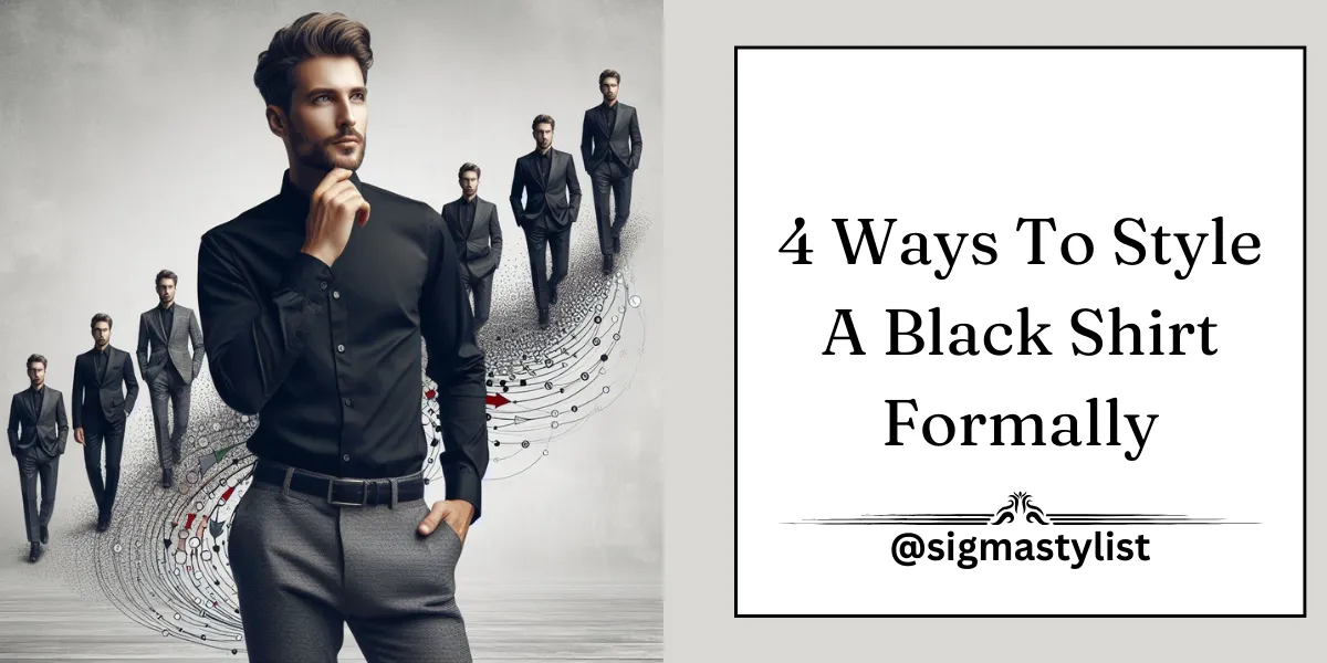 How To Style A Black Shirt Formaly