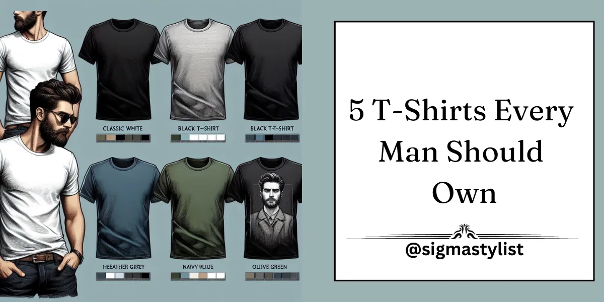 T Shirts Every Man Should Own