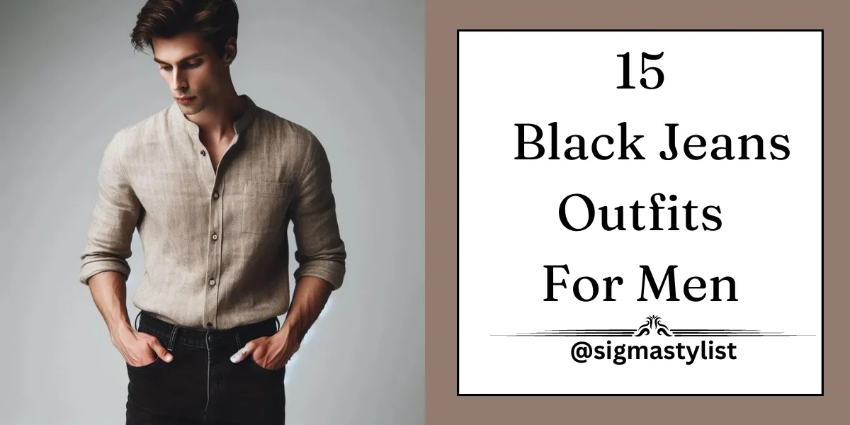 15 Black Jeans Outfits for Men