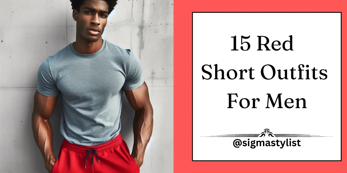 Red Short Outfits For Men