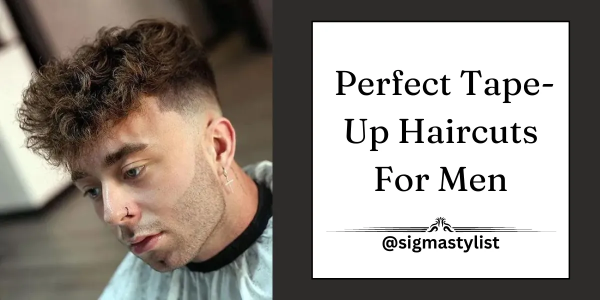 Perfect Tape Up Haircuts For Men